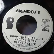 Danny O'Keefe - Good Time Charlie's Got The Blues