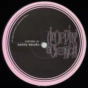 Danny Breaks - Droppin Science Volume 10