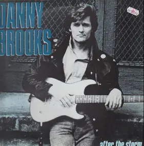 Danny Brooks - After the Storm