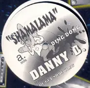 Danny D, Get Some Crew - Shamalama Ding Dong