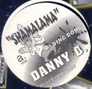 Danny D, Get Some Crew - Shamalama Ding Dong