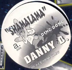 Danny D - Shamalama Ding Dong