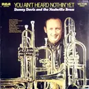 LP - Danny Davis & The Nashville Brass - You Ain't Heard Nothin' Yet
