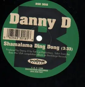 Danny D - SHAMALAMA DING DONG/ SHOW ME THE MONEY FT.KINSU