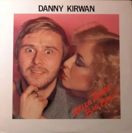 Danny Kirwan - Hello There Big Boy!