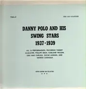 Danny Polo And His Swing Stars - 1937-1939