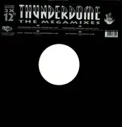 2 x 12inch Vinyl Single - Dano, The Prophet, The Dreamteam - Thunderdome - The Megamixes - Limited Edition w/ Picture Labels