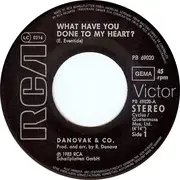 7inch Vinyl Single - Danovak & Co. - What Have You Done To My Heart?