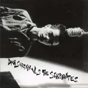 Dan Sartain - Dan Sartain Vs Serpientes