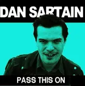 Dan Sartain - Pass This On