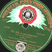 Danse Orkester Paul Godwin - Mit lille Krystalapparat / Nøj's med lidt mindre