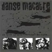 danse macabre - Die Kritik Ist Keine Leidenschaft Des Kopfes...