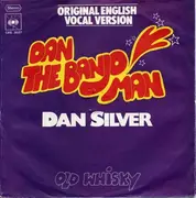 7'' - Dan Silver - Dan The Banjo Man