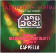 Dao Dezi - La Jument De Mishao (Remixed By Gianfranco Bortolotti Producer Of Cappella)