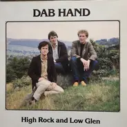 Dab Hand - High Rock And Low Glen