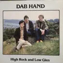 LP - Dab Hand - High Rock And Low Glen