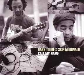 Daby Touré - Call My Name