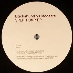 Dachshund Vs Modeste - Split Pump Ep