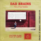 Dad Brains - The Little Things