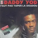 12inch Vinyl Single - Daddy Yod - Faut Pas Taper La Doudou