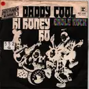 7inch Vinyl Single - Daddy Cool - Eagle Rock / Hi Honey Ho