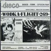 12inch Vinyl Single - Daddy Cool - Wodka Flight 269