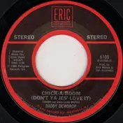 Daddy Dewdrop - Chick-A-Boom (Don't Ya Jes' Love it) / Come On Down To My Boat