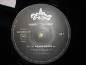 Daddy Dewdrop - If You Wanna Wanna