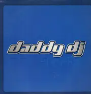 Daddy DJ - Daddy DJ