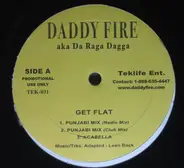 Daddy Fire - Get Flat