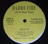 Daddy Fire - Get Flat