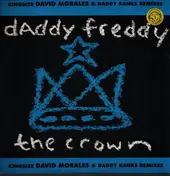 Daddy Freddy - The Crown (Kingsize David Morales & Daddy Ranks Remixes)