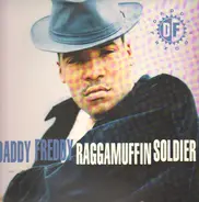 Daddy Freddy - Raggamuffin Soldier