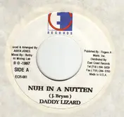 Daddy Lizard - Nuh In A Nutten