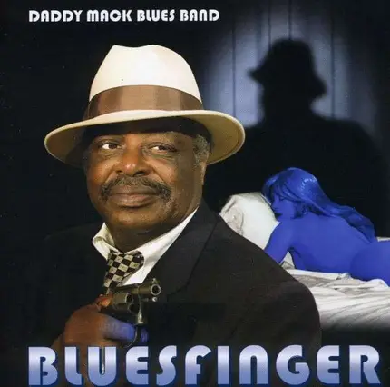 Daddy Mack Blues Band - Bluesfinger