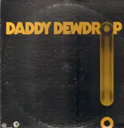 Daddy Dewdrop - Daddy Dewdrop