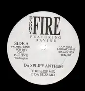 DADDY FIRE AND DAVINE - DA SPLIFF ANTHEM