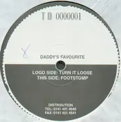 Daddy's Favourite - Turn It Loose / Footstomp