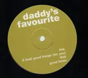 Daddy's Favourite - Good Times / (I Feel) Good Things (For You)