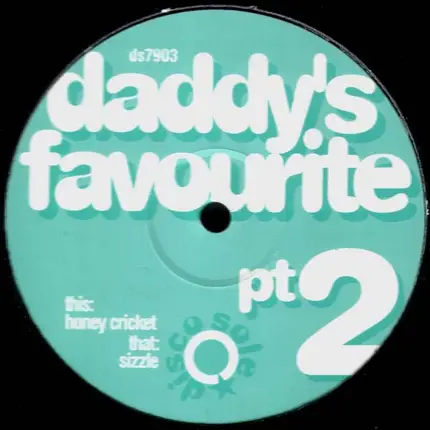 Daddy's Favourite - Daddy's Favourite, Part 2