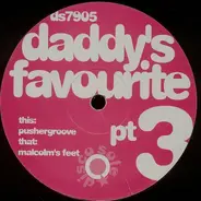 Daddy's Favourite - Daddy's Favourite, Part 3