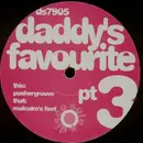 12'' - Daddy's Favourite - Pt 3