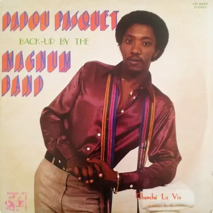 Dadou Pasquet Back-Up By Magnum Band - Cherché La Vie