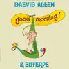 LP - Daevid Allen & Euterpe - Good Morning