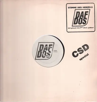 Daf / Dos - Stimme Des Herzens (Ich Glaub Ich Fick Dich Später)