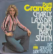 Daffi Cramer - Charly, Lass Dir Einen Bart Steh'n