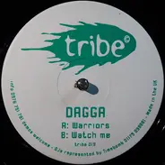 Dagga - Warriors / Watch Me