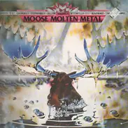 Dagger, Sadwinder a.o. - Moose Molten Metal (Volume 1)