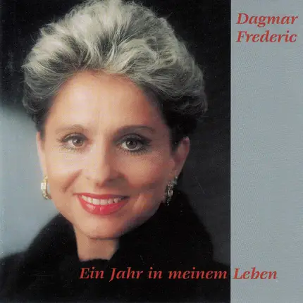 Dagmar Frederic - Ein Jahr in Meinem Leben