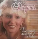7inch Vinyl Single - Dagmar - Laß Mich Damit Bloss In Ruhe